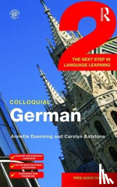 Duensing, Annette (The Open University, UK), Batstone, Carolyn - Colloquial German 2