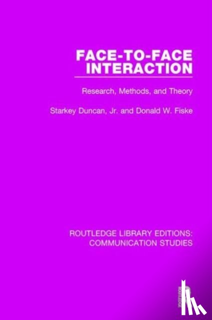 Duncan, Starkey, Fiske, Donald W. - Face-to-Face Interaction
