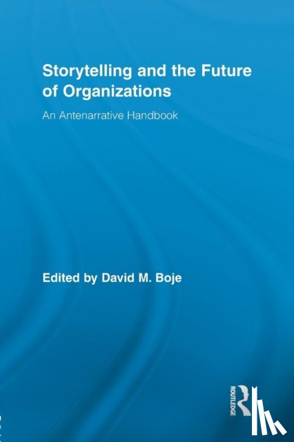  - Storytelling and the Future of Organizations