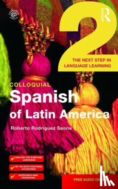 Rodriguez-Saona, Roberto - Colloquial Spanish of Latin America 2