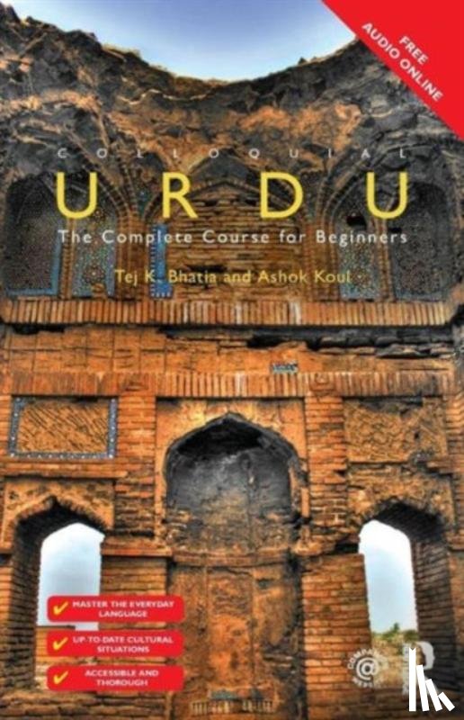 Bhatia, Tej, Khoul, Ashok, Bhatia, Tej K (Syracuse University, USA), Koul, Ashok (Brown University, USA) - Colloquial Urdu