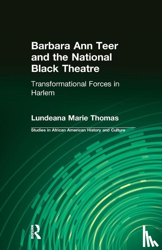Thomas, Lundeana Marie - Barbara Ann Teer and the National Black Theatre