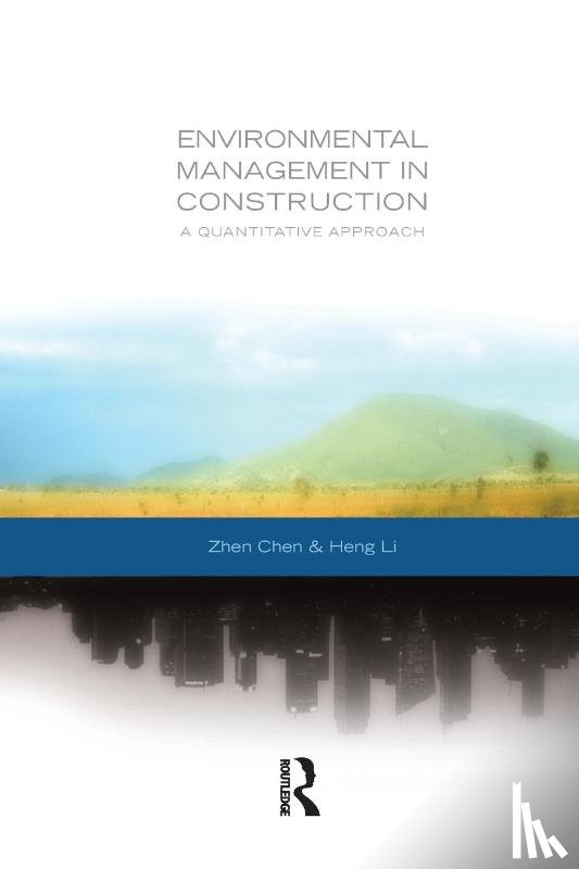 Li, Heng (Hong Kong Polytechnic University, Chen, Zhen (University of Reading - Environmental Management in Construction