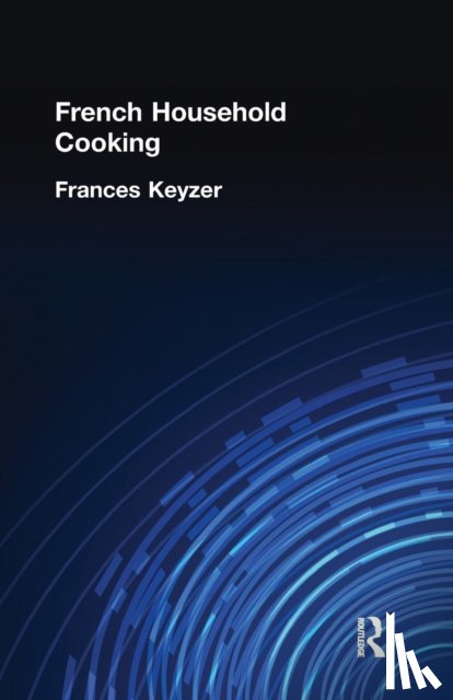 Keyzer, Frances - French Household Cookery
