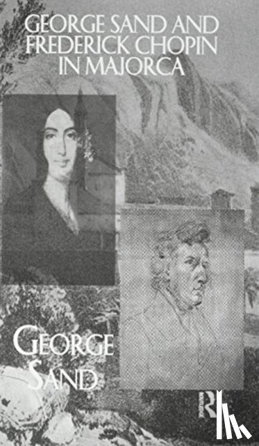 Sand, George - George Sand and Frederick Chopin in Majorca