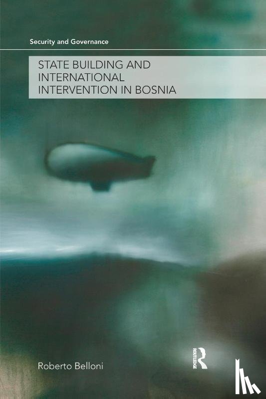 Belloni, Roberto (Queen's University Belfast - State Building and International Intervention in Bosnia