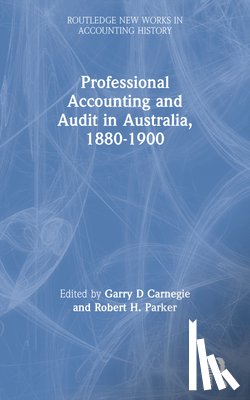  - Professional Accounting and Audit in Australia, 1880-1900