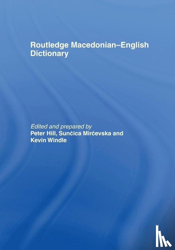  - The Routledge Macedonian-English Dictionary