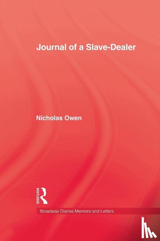 Owen, Nicholas - Journal Of A Slave-Dealer