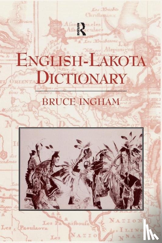 Ingham, Bruce - English-Lakota Dictionary
