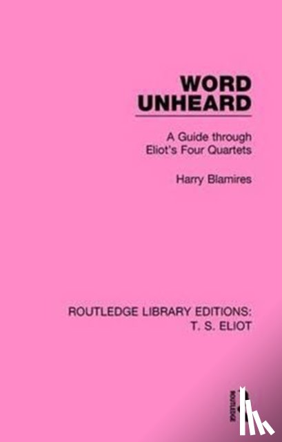 Blamires, Harry - Word Unheard