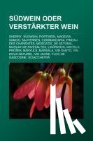  - Südwein Oder Verstärkter Wein