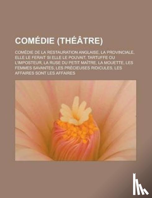 Source Wikipedia - Comedie (Theatre)
