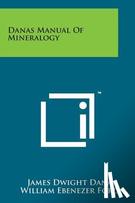 Dana, James Dwight - Danas Manual of Mineralogy