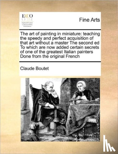 Boutet, Claude - The Art of Painting in Miniature