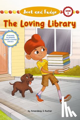 Kochar, Amandeep - Kochar, A: Jeet and Fudge: The Loving Library