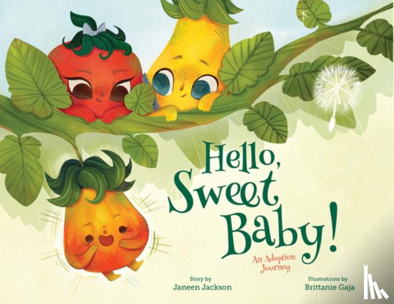 Jackson, Janeen - Hello, Sweet Baby: An Adoption Journey