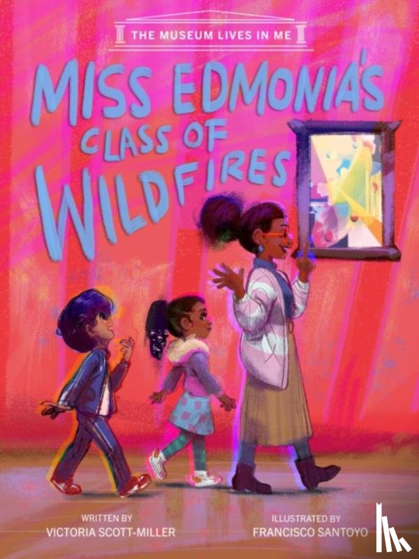 Scott-Miller, Victoria - Miss Edmonia's Class of Wildfires
