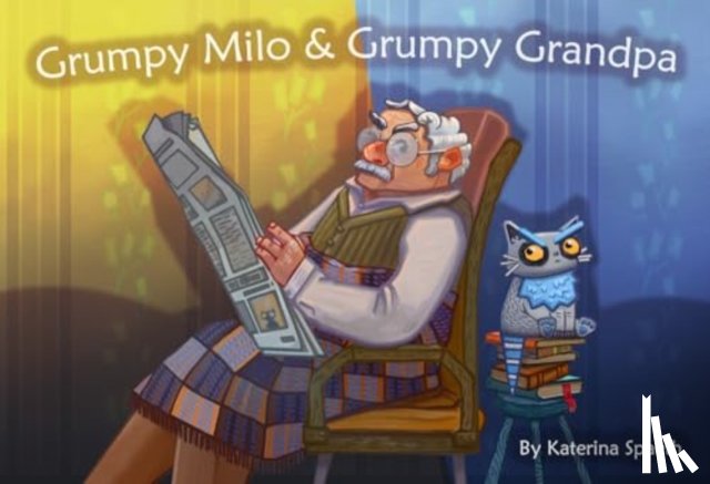 Spaeth, Katerina - Grumpy Milo & Grumpy Grandpa (English/Ukrainian Bilingual Edition)