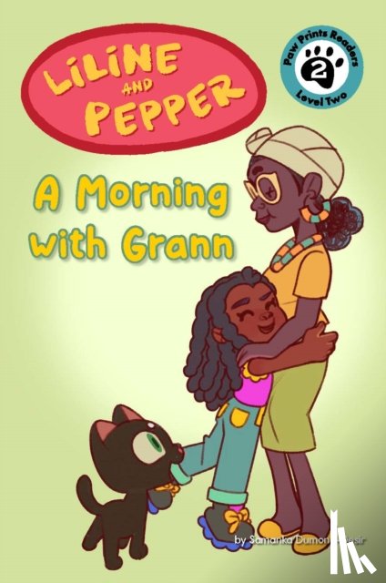 Dumond, Samanka - Liline & Pepper: A Morning with Grann