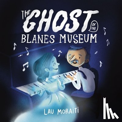 Moraiti, Lau - The Ghost of the Blanes Museum