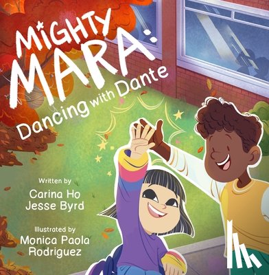 Ho, Carina - Mighty Mara 2: Dancing with Dante