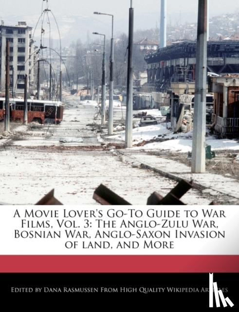 Dana Rasmussen - A Movie Lover's Go-To Guide to War Films, Vol. 3