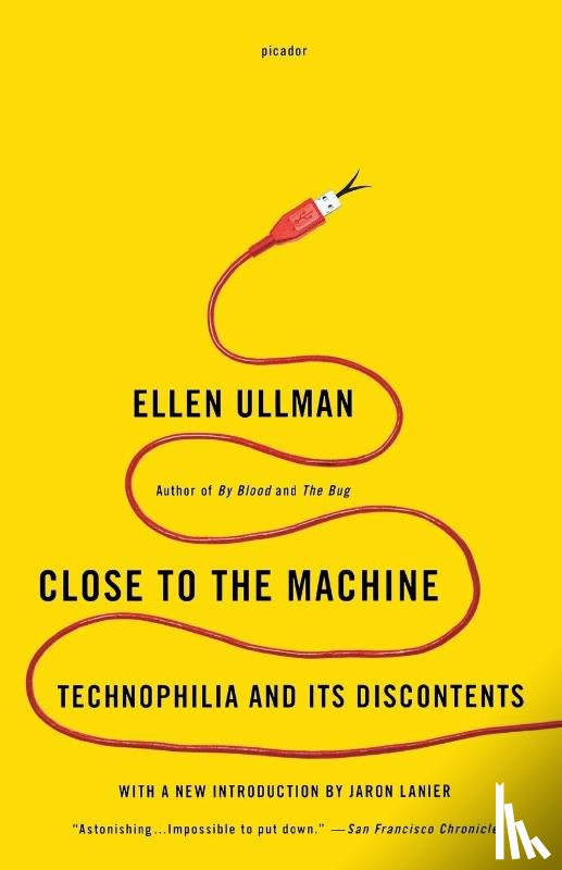 Ullman, Ellen - Close to the Machine