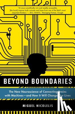 Nicolelis, Miguel - Beyond Boundaries