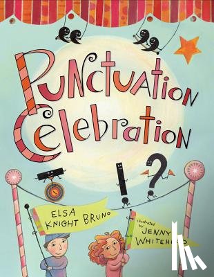 Bruno, Elsa Knight - Punctuation Celebration