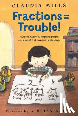 Claudia Mills, Mills - Fractions = Trouble!