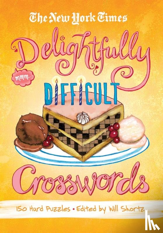 Shortz, Will - The New York Times Delightfully Difficult Crosswords