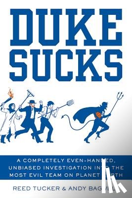 Tucker, Reed, Bagwell, Andy - Duke Sucks