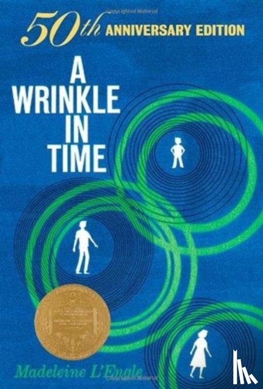 L'Engle, Madeleine - A Wrinkle in Time: 50th Anniversary Commemorative Edition