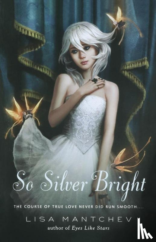 Mantchev, Lisa - So Silver Bright