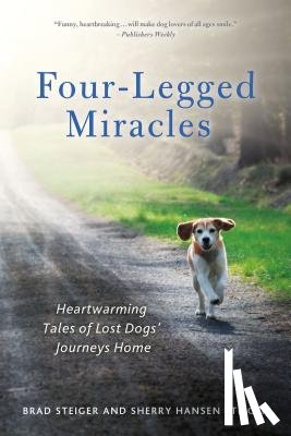 Steiger, Brad - FOUR-LEGGED MIRACLES