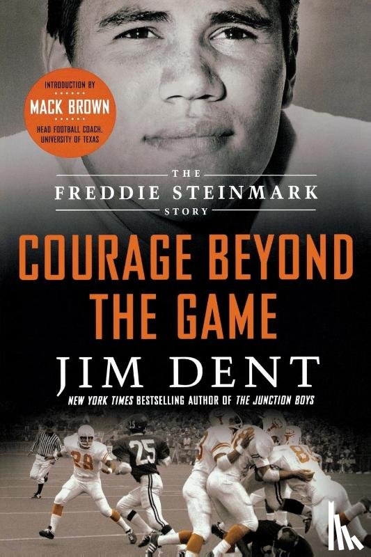 Dent, Jim - COURAGE BEYOND THE GAME