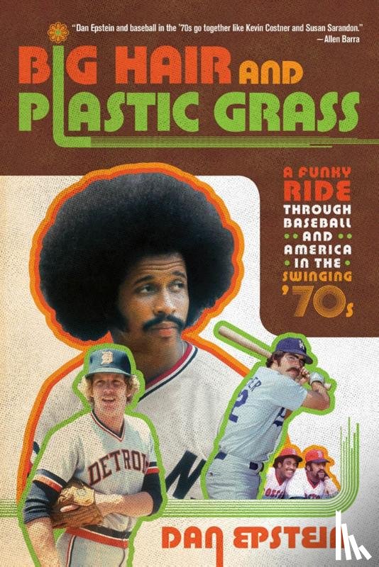 Epstein, Dan - Big Hair and Plastic Grass