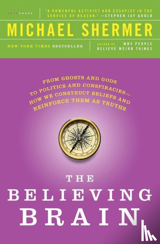 Shermer, Michael - The Believing Brain
