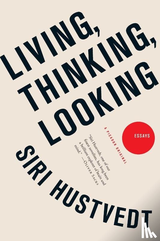 SIRI HUSTVEDT - LIVING THINKING LOOKING