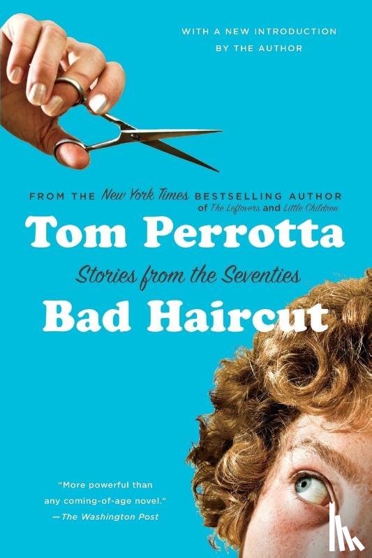 Perrotta, Tom - BAD HAIRCUT