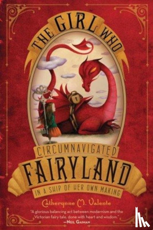 Valente, Catherynne M. - The Girl Who Circumnavigated Fairyland in a Ship of Her Own Making
