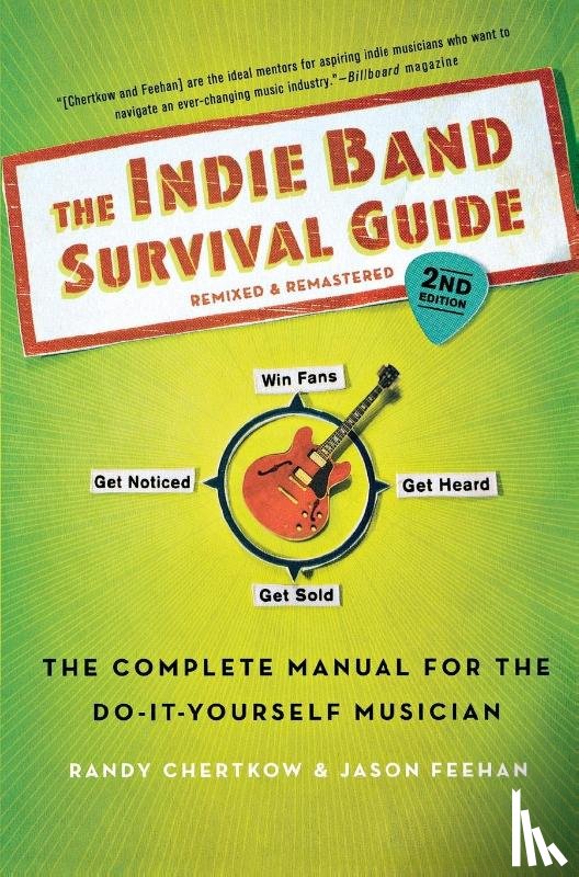 Chertkow, Randy - Indie Band Survival Guide, 2nd Ed.