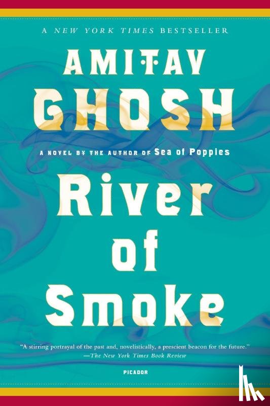 Ghosh, Amitav - River of Smoke