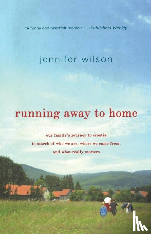 Wilson, Jennifer - RUNNING AWAY TO HOME