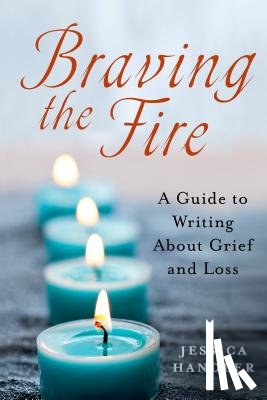 Handler, Jessica - BRAVING THE FIRE