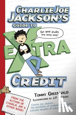 Greenwald, Tommy - Charlie Joe Jackson's Guide to Extra Credit