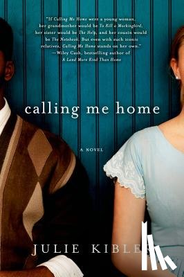 Kibler, Julie - Calling Me Home