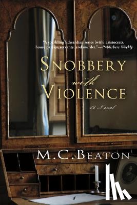 Beaton, M. C. - SNOBBERY WITH VIOLENCE