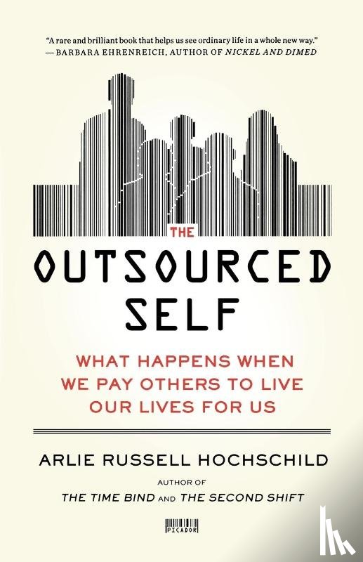 Hochschild, Arlie Russell - Outsourced Self